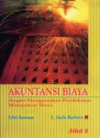 Image of Akuntansi biaya dengan menggunakan pendekatan manajemen biaya