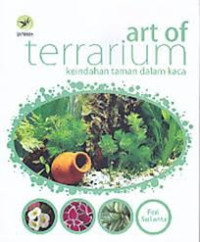 Image of Art of terrarium : keindahan tanaman dalam kaca
