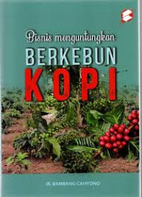 Image of Bisnis menguntungkan berkebun kopi