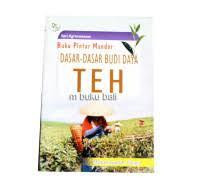 Image of Buku pintar mandor : dasar-dasar budi daya teh