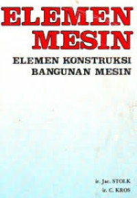 Image of Elemen mesin: elemen konstruksi bangunan mesin