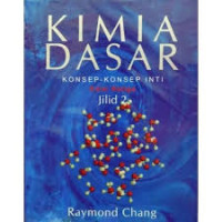 Image of Kimia dasar: konsep-konsep inti edisi ketiga jilid 2 = General Chemistry, The Essential Concepts