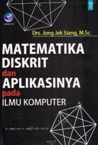 Image of Matematika diskrit dan aplikasinya pada ilmu komputer