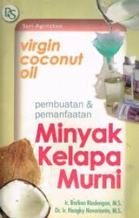 Image of Minyak kelapa murni : pembutan dan pemanfaatan