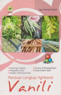 Image of Panduan lengkap agribisnis vanili