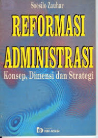 Image of Reformasi administrasi: konsep, dimensi dan strategi