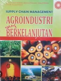 Image of Supply chain management agroindustri yang berkelanjutan