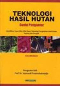 Image of Teknologi hasil hutan: suatu pengantar