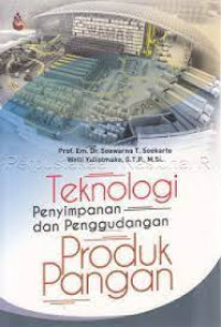 Image of Teknologi penyimpanan dan penggudangan produk pangan