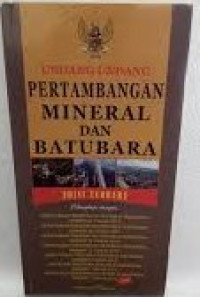 Image of Undang-Undang Pertambangan, Mineral, dan Batubara